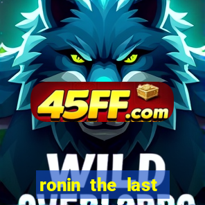 ronin the last samurai mod apk (unlimited money and gems)